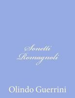 Sonetti romagnoli 1480155276 Book Cover