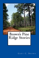 Brown's Pine Ridge Stories 1499615922 Book Cover