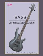 Bass-1: Beginning Bass Guitar, Music Theory, Sight Reading 9769591408 Book Cover