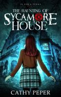 The Haunting of Sycamore House: In For a Penny Book 1 1946548065 Book Cover