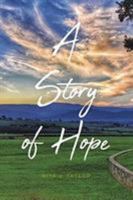A Story of Hope 1098002229 Book Cover