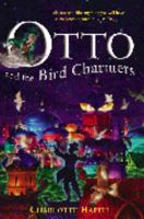 Otto and the Bird Charmers 0823418839 Book Cover