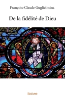 De la fidélité de Dieu (French Edition) 2334117323 Book Cover