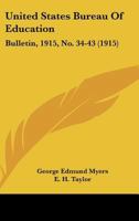 United States Bureau Of Education: Bulletin, 1915, No. 34-43 1167030486 Book Cover
