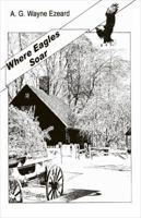 Where Eagles Soar 142690374X Book Cover