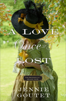 A Love Once Lost: A Georgian-Era European Grand Tour Historical Family Saga with Second Chance Romance 076424549X Book Cover