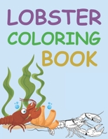 Lobster Coloring Book: Lobster Activity Book For Kids B09B7B5W13 Book Cover