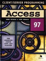 Access 97 : Client Server Programming 1890774014 Book Cover