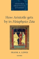 How Aristotle Gets by in Metaphysics Zeta 0199664013 Book Cover