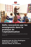 Défis rencontrés par les enseignants dans la pratique de l'alphabétisation (French Edition) 6208374960 Book Cover