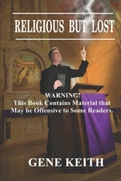 Religious But Lost: Hoping for Heaven but Heading for Hell B083XVYPGZ Book Cover