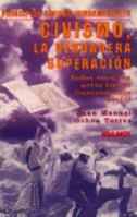 Civismo, Verdadera Superacion/ Civic Duty Is a Truely Rewarding 9684099150 Book Cover