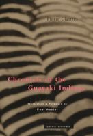 Chronique des Indiens Guayaki: ce que savent les Aché, chasseurs nomades du Paraguay