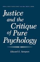 Justice and the Critique of Pure Psychology (Critical Issues in Social Justice) 1468481657 Book Cover