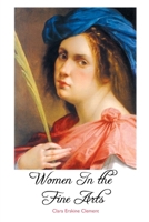 Women in the Fine Arts from the Seventh Century BC to the Twentieth Century AD 1861717253 Book Cover