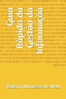 Guia Rápido da Gestão da Informação 1973445638 Book Cover