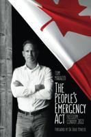 The People's Emergency Act: Freedom Convoy 2022 B0CHL3RWJL Book Cover