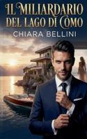Il Miliardario del Lago di Como (Gli Imperi d'Italia) B0G4MF2VTM Book Cover