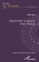 Apprendre à mourir chez Platon (Études Africaines) (French Edition) 2343194378 Book Cover
