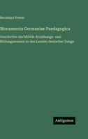 Monumenta Germaniae Paedagogica: Geschichte des Militär-Erziehungs- und Bildungswesens in den Landen deutscher Zunge 3563998396 Book Cover