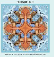 Pursue Me! The Book of Jonah 1733513132 Book Cover
