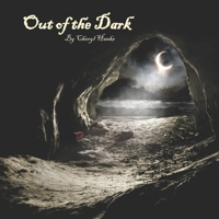 Out of the Dark 1733191216 Book Cover