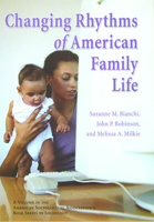 Changing Rhythms of American Family Life (Rose Series in Sociology.) 087154136X Book Cover