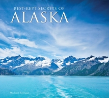 Best-Kept Secrets of Alaska 1787557766 Book Cover