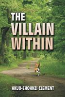 The Villain Within 1618979655 Book Cover