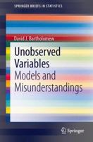 Unobserved Variables: Models and Misunderstandings 3642399118 Book Cover
