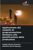 Applicazione del modello di programmazione dinamica alla pianificazione della produzione (Italian Edition) 6207693345 Book Cover