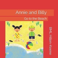 Annie and Billy: Go to the Beach B08DPZBZ92 Book Cover