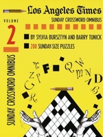 Los Angeles Times Sunday Crossword Omnibus, Volume 2 (LA Times) 081292973X Book Cover
