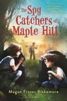 The Spy Catchers of Maple Hill 1619633507 Book Cover