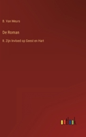 De Roman: II. Zijn Invloed op Geest en Hart 3368204084 Book Cover