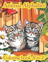 Animal Alphabet Coloring book A to Z: A beautiful book in color for kids ages 4 and up B09TF6S9K5 Book Cover