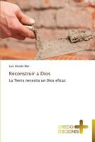 Reconstruir a Dios 3639521889 Book Cover