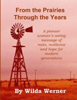 From the Prairies Through the Years B08ZBJFNSJ Book Cover