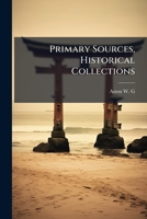 Primary Sources, Historical Collections 1024298183 Book Cover