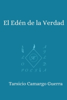 El éden de la verdad (Spanish Edition) B0F7LY6CK8 Book Cover