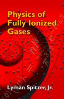 Physics of Fully Ionized Gases 0486449823 Book Cover