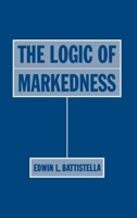 The Logic of Markedness 0195103947 Book Cover