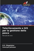 Telerilevamento e GIS per la gestione della pesca 6139632684 Book Cover