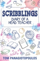 Scribblings: Diary of a Head Teacher 1839193875 Book Cover
