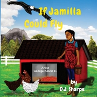 If Jamilla Could Fly 1795641673 Book Cover