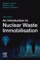 An Introduction to Nuclear Waste Immobilisation 0081027028 Book Cover