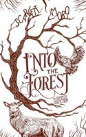 Into The Forest: The Complete Collection 1069110817 Book Cover