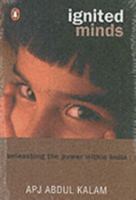 Ignited Minds: Unleashing the Power Within India 0143029827 Book Cover