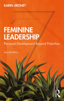 Feminine Leadership: Personal Development Beyond Polarities 1138598267 Book Cover