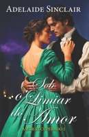 Sob o Limiar do Amor: Alexander voltou para recuperá-la... (Amor Recuperado (POR)) (Portuguese Edition) B0FQPQPCDT Book Cover